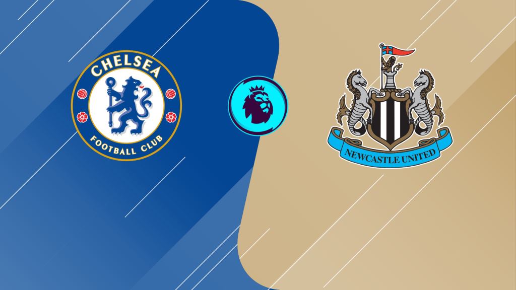 Nhận định soi kèo Newcastle vs Chelsea lúc 1h30 ngày 13/11/2022